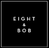 EIGHT & BOB / ايت اند باب